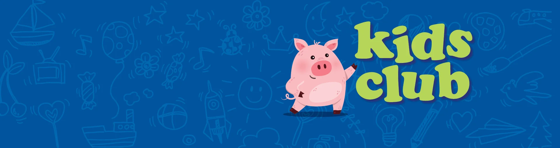 Kids Club in green text with Penny the pig and blue background with chalk drawings of kids toys and activities.